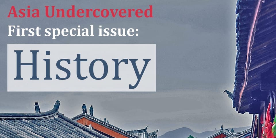 Asia Undercovered #26: Special History Issue
